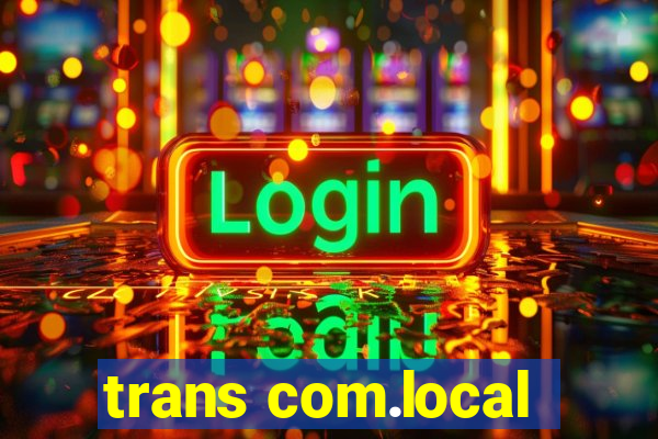 trans com.local